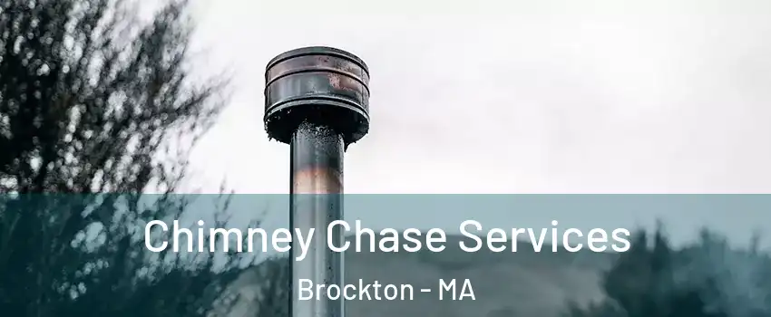  Chimney Chase Services Brockton - MA