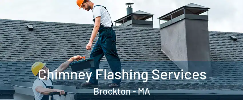  Chimney Flashing Services Brockton - MA