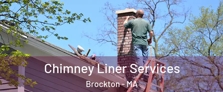  Chimney Liner Services Brockton - MA