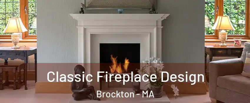  Classic Fireplace Design Brockton - MA