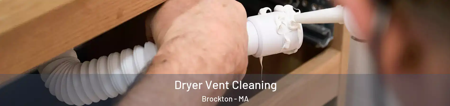  Dryer Vent Cleaning Brockton - MA