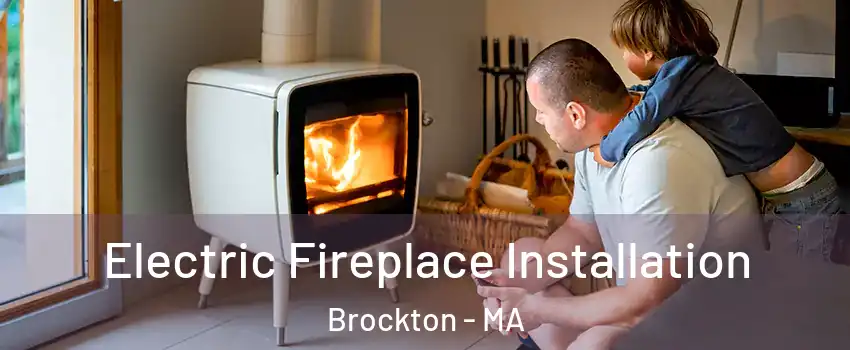  Electric Fireplace Installation Brockton - MA