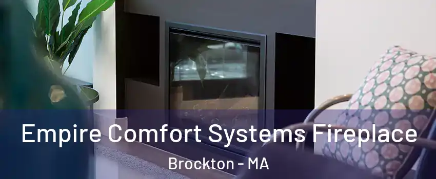  Empire Comfort Systems Fireplace Brockton - MA