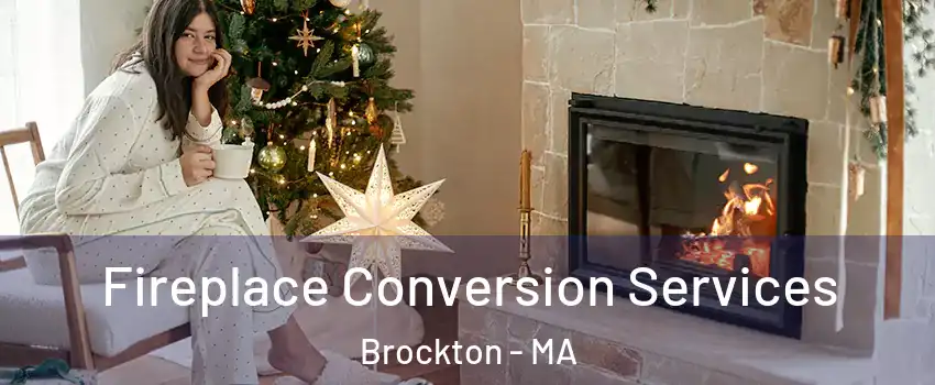  Fireplace Conversion Services Brockton - MA