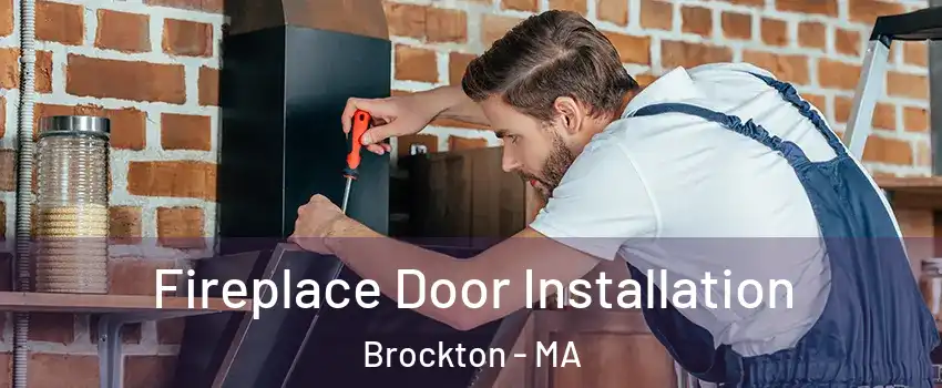  Fireplace Door Installation Brockton - MA