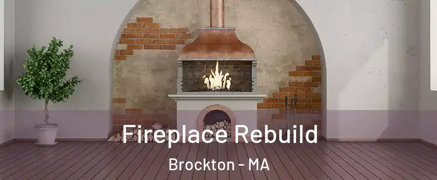  Fireplace Rebuild Brockton - MA
