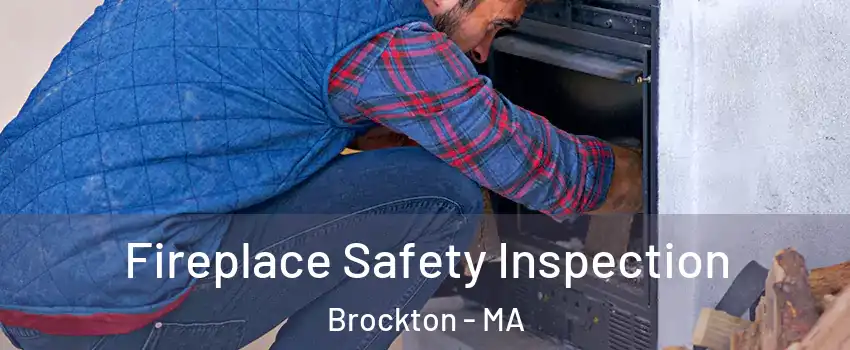  Fireplace Safety Inspection Brockton - MA