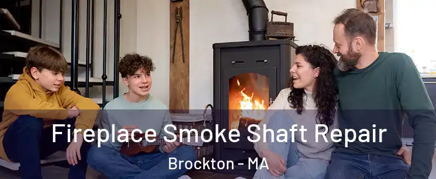  Fireplace Smoke Shaft Repair Brockton - MA