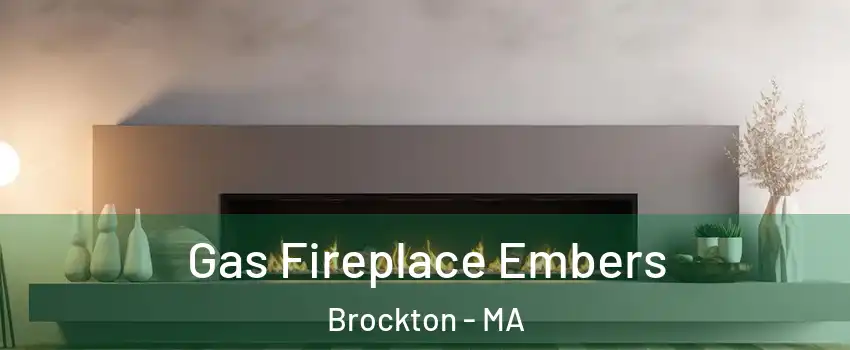  Gas Fireplace Embers Brockton - MA