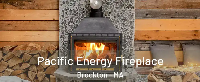  Pacific Energy Fireplace Brockton - MA