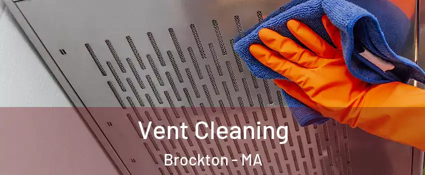  Vent Cleaning Brockton - MA
