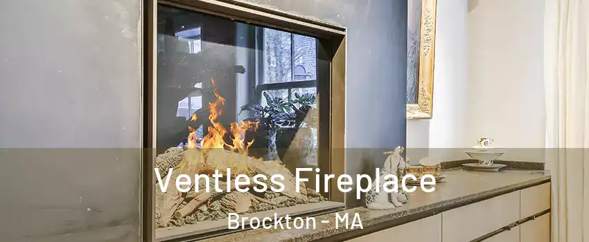  Ventless Fireplace Brockton - MA