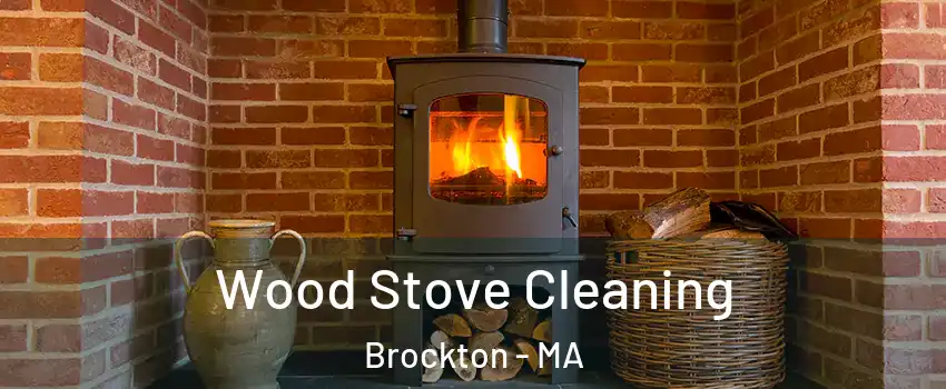  Wood Stove Cleaning Brockton - MA